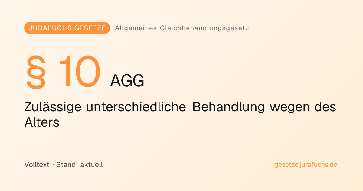§ 10 AGG — Zulässige unterschiedliche Behandlung wegen des Alters ...